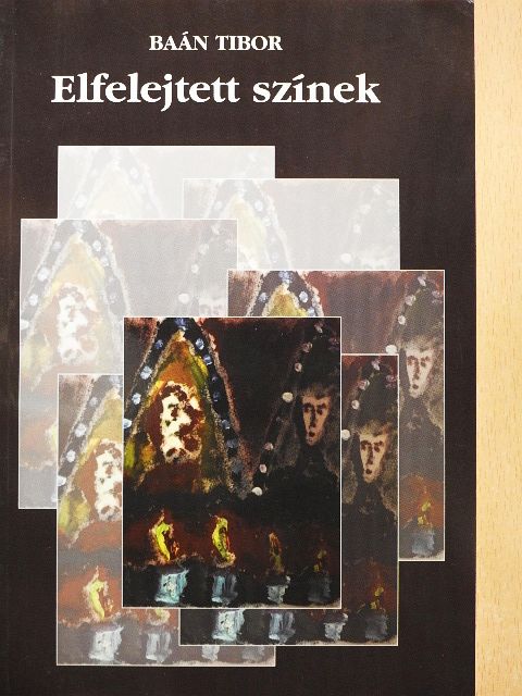 Baán Tibor - Elfelejtett színek [antikvár]