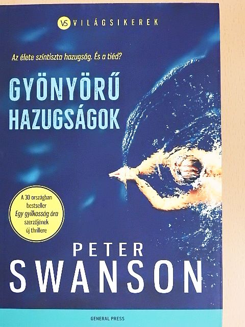 Peter Swanson - Gyönyörű hazugságok [antikvár]