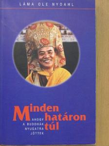 Láma Ole Nydahl - Minden határon túl [antikvár]