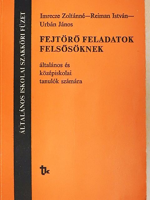Imrecze Zoltánné - Fejtörő feladatok felsősöknek [antikvár]