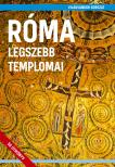 Juszt Róbert[szerk.] - Róma legszebb templomai