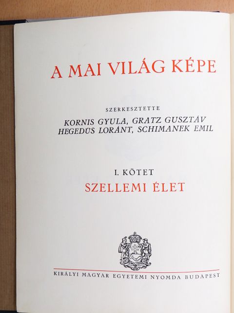 Halasy-Nagy József - A mai világ képe I. [antikvár]