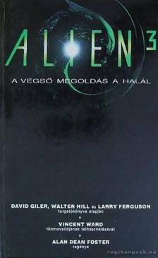 Alan Dean Foster - Alien 3 - A végső megoldás a halál [antikvár]