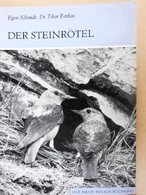Dr. Farkas Tibor - Der Steinrötel [antikvár]