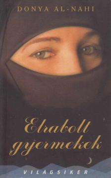 Crofts, Andrew, Donya Al-Nahi - Elrabolt gyermekek [antikvár]
