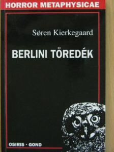 Soren Kierkegaard - Berlini töredék [antikvár]