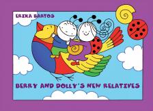 Bartos Erika - Berry and Dolly's new relatives
