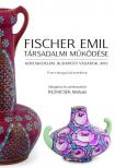 Reznicsek Mátyás - Fischer Emil társadalmi működése [antikvár]