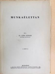 Dr. Láng Sándor - Munkaélettan [antikvár]