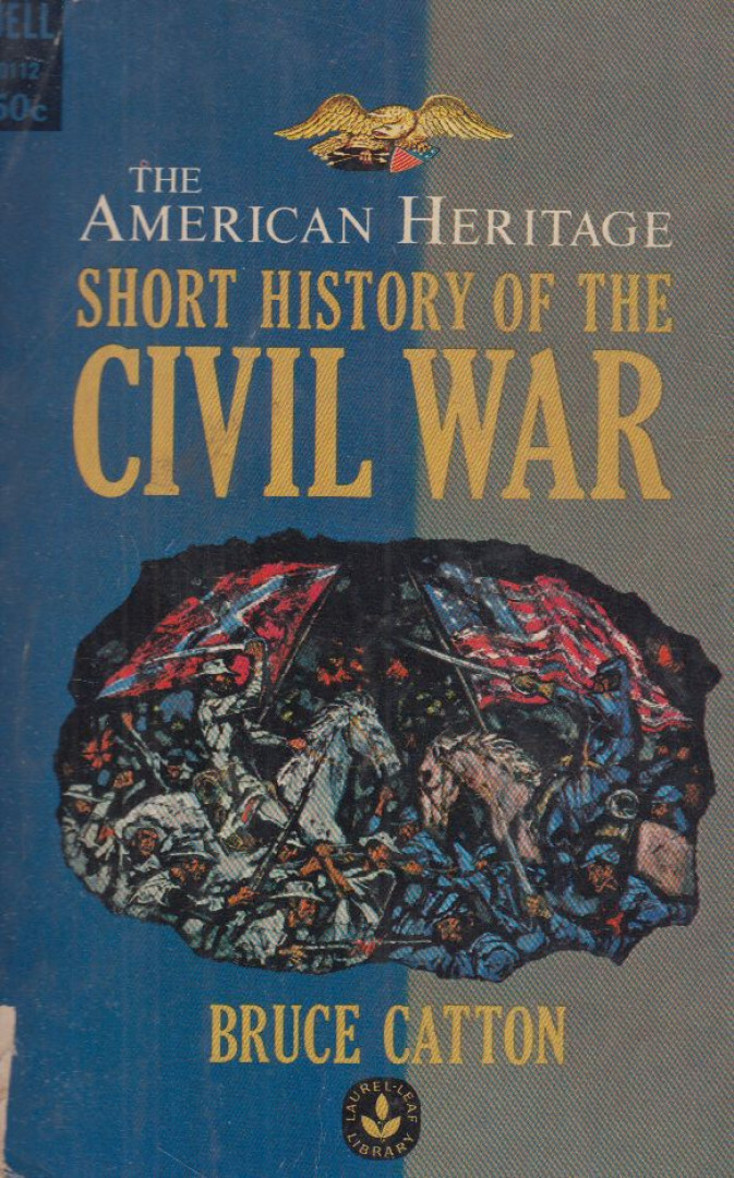 Bruce Catton - Short History of the Civil War [antikvár]