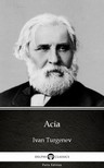 Delphi Classics Ivan Turgenev, - Acia by Ivan Turgenev - Delphi Classics (Illustrated) [eKönyv: epub, mobi]