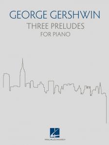 GERSHWIN - THREE PRELUDES FOR PIANO
