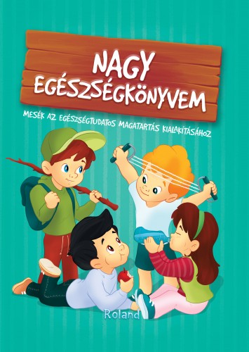 Szeghy Karolina - Nagy egészségkönyvem [eKönyv: pdf]