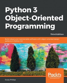 Phillips Dusty - Python 3 Object-Oriented Programming [eKönyv: epub, mobi]