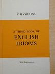 V. H. Collins - English idioms 3. [antikvár]