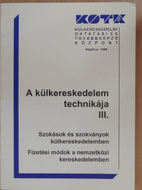 Constantinovits Milán - A külkereskedelem technikája III. [antikvár]