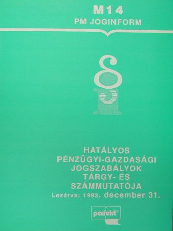 Dr. Vörös József - Hatályos pénzügyi-gazdasági jogszabályok tárgy- és számmutatója [antikvár]