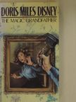 Doris Miles Disney - The Magic Grandfather [antikvár]
