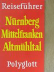 Jürgen E. Rohde - Nürnberg/Mittelfranken/Altmühltal [antikvár]