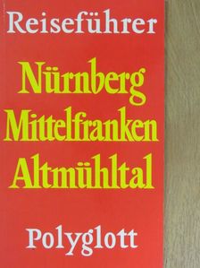 Jürgen E. Rohde - Nürnberg/Mittelfranken/Altmühltal [antikvár]