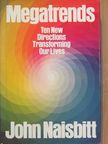 John Naisbitt - Megatrends [antikvár]
