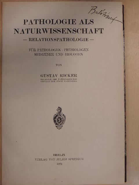 Gustav Ricker - Pathologie als Naturwissenschaft - Relationspathologie [antikvár]
