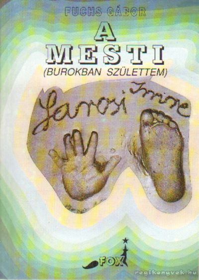 Fuchs Gábor - A Mesti [antikvár]