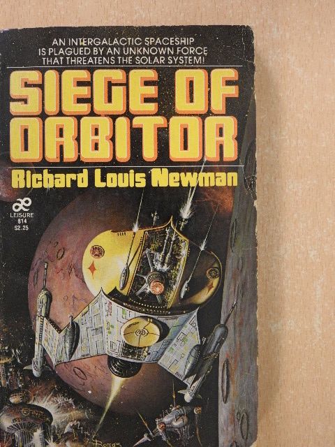 Richard Louis Newman - Siege of Orbitor [antikvár]