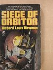 Richard Louis Newman - Siege of Orbitor [antikvár]