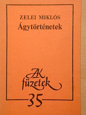 Zelei Miklós - Ágytörténetek [antikvár]