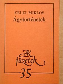 Zelei Miklós - Ágytörténetek [antikvár]