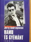Jerzy Andrzejewski - Hamu és gyémánt [antikvár]