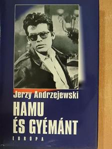 Jerzy Andrzejewski - Hamu és gyémánt [antikvár]