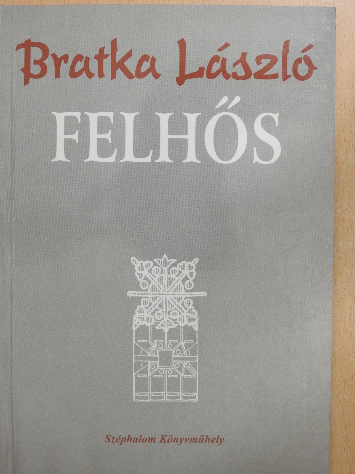 Bratka László - Felhős (dedikált példány) [antikvár]