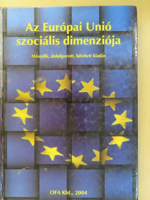 Bankó Zoltán - Az Európai Unió szociális dimenziója [antikvár]