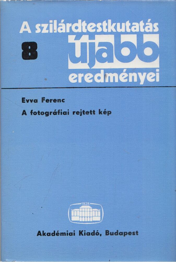 Evva Ferenc - A szilárdtestkutatás újabb eredményei 8. [antikvár]