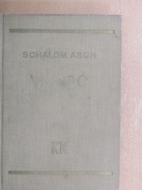 Schalom Asch - Varsó [antikvár]