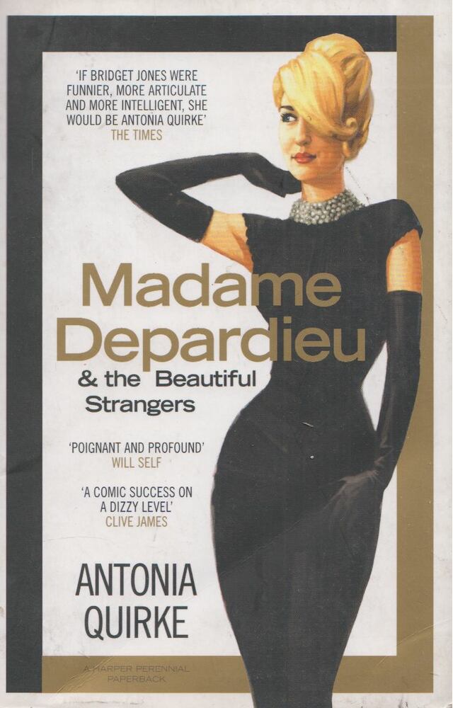 Antonia Quirke - Madame Depardieu and the Beautiful Strangers [antikvár]