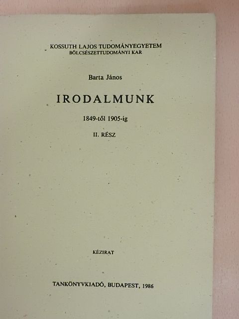 Barta János - Irodalmunk 1849-től 1905-ig II. [antikvár]