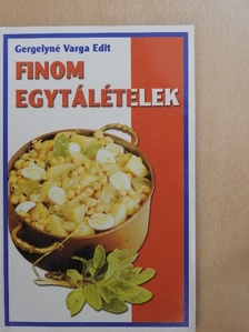 Gergelyné Varga Edit - Finom egytálételek [antikvár]