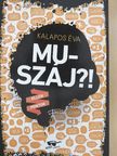 Kalapos Éva - Muszáj?! [antikvár]