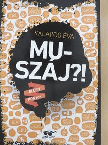 Kalapos Éva - Muszáj?! [antikvár]