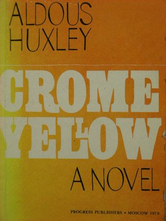 Aldous Huxley - Crome yellow [antikvár]