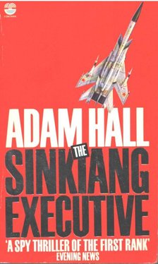 Hall, Adam - The Sinkiang Executive [antikvár]