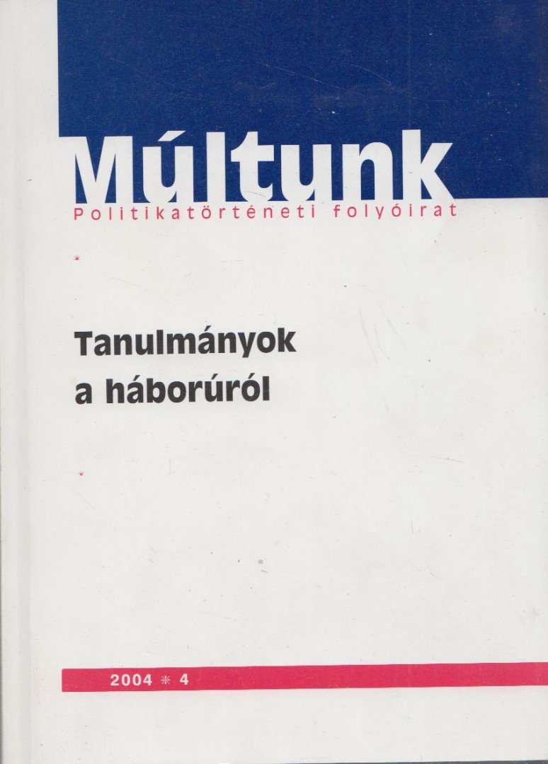 Sipos Balázs, Moharos Éva - Múltunk 2004/4 [antikvár]