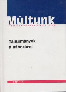 Sipos Balázs, Moharos Éva - Múltunk 2004/4 [antikvár]