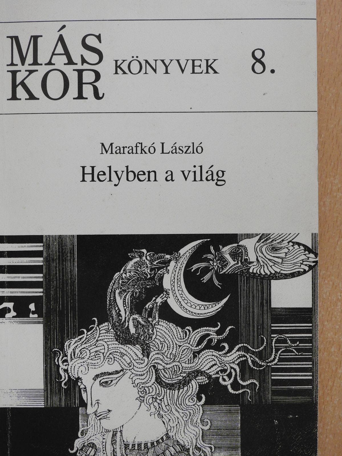 Marafkó László - Helyben a világ (dedikált példány) [antikvár]
