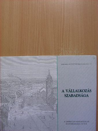 Dr. Gazdag István - A vállalkozás szabadsága [antikvár]