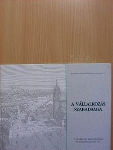 Dr. Gazdag István - A vállalkozás szabadsága [antikvár]
