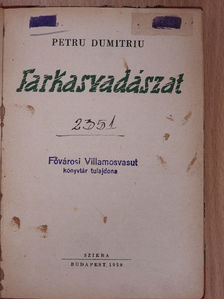 Petru Dumitriu - Farkasvadászat [antikvár]
